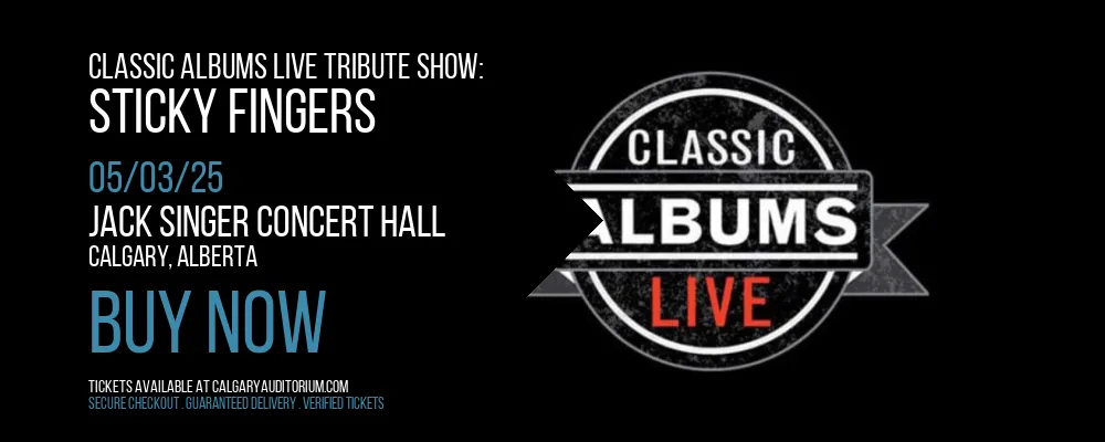 Classic Albums Live Tribute Show at Jack Singer Concert Hall