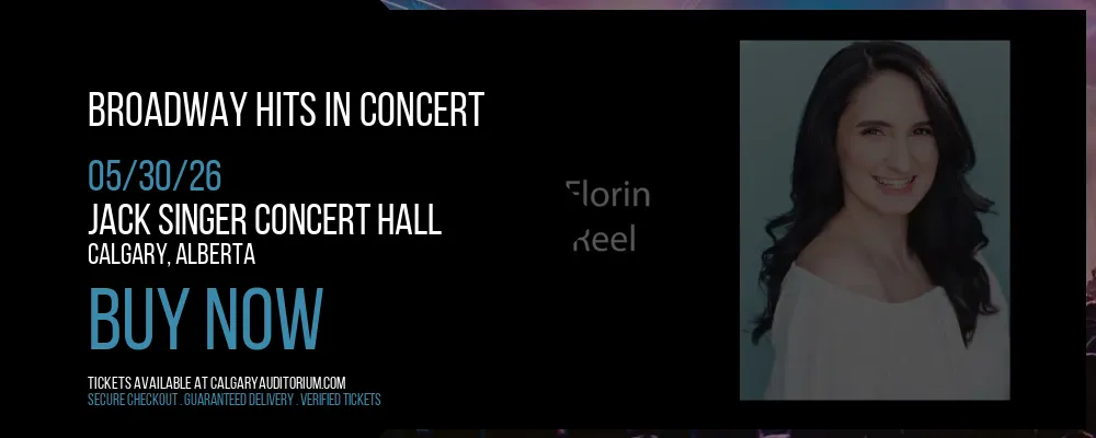 Broadway Hits In Concert at Jack Singer Concert Hall