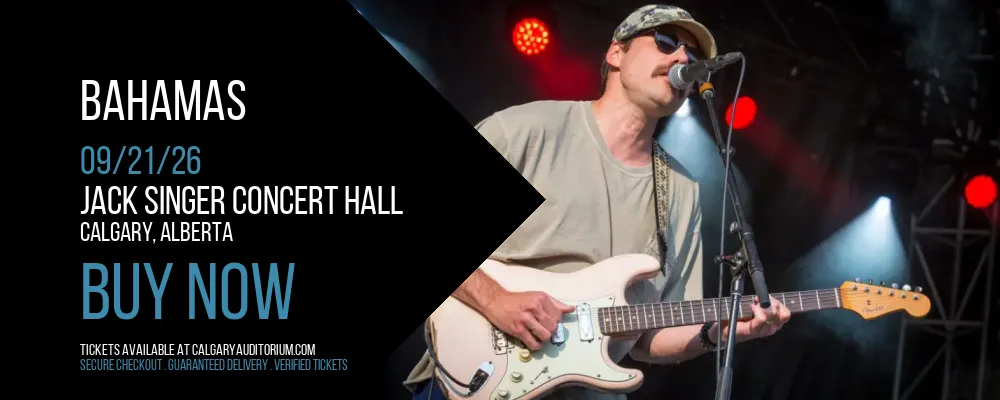 Bahamas at Jack Singer Concert Hall